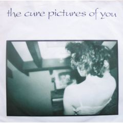 The Cure - The Cure - Pictures Of You - Fiction Records