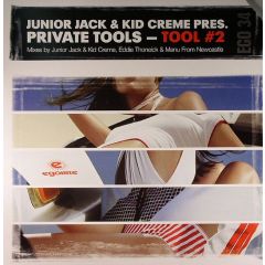 Junior Jack & Kid Creme Pres. Private Tools - Junior Jack & Kid Creme Pres. Private Tools - Tool #2 - Egoiste