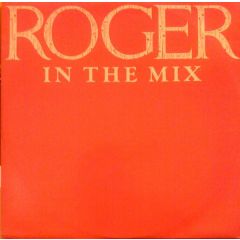 Roger - Roger - In The Mix - Warner Bros. Records