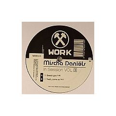Mischa Daniels - Mischa Daniels - In Session Vol 3 - Work