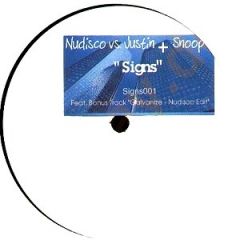 Nudisco vs. Justin Timberlake + Snoop Dogg - Nudisco vs. Justin Timberlake + Snoop Dogg - Signs - Not On Label (Snoop Dogg), Not On Label (Justin Timberlake), Not On Label (Nudisco)