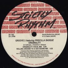 Groove 2 Ft Priscilla Basque - Groove 2 Ft Priscilla Basque - Originality - Strictly Rhythm