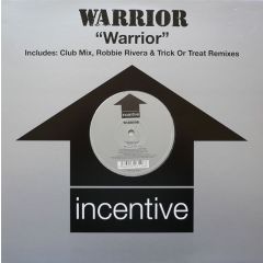Warrior - Warrior - Warrior - Incentive
