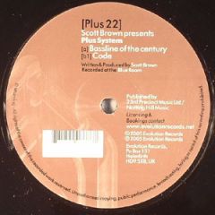 Scott Brown Presents Plus System - Scott Brown Presents Plus System - Bassline Of The Century - Evolution Plus