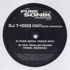 DJ T-1000 - DJ T-1000 - Pure Sonik Remixes - Pure Sonik Records
