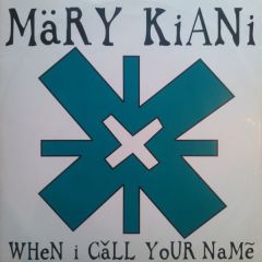 Mary Kiani - Mary Kiani - When I Call Your Name - 1st Avenue Records, Mercury
