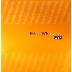 Housetrap - Housetrap - So Very Posh - GT2