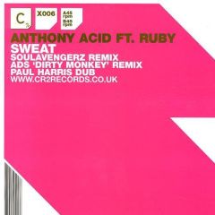 Anthony Acid - Anthony Acid - Sweat (Remixes) - CR2