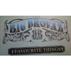 Big Brovaz - Big Brovaz - Favourite Things - Epic