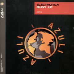 Electronica - Electronica - Burn Up - Azuli