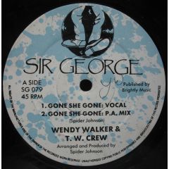 Wendy Walker & T. W. Crew - Wendy Walker & T. W. Crew - Gone She Gone - Sir George