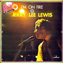 Jerry Lee Lewis - Jerry Lee Lewis - I'm On Fire - Mercury