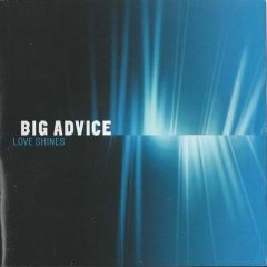 Big Advice - Big Advice - Love Shines - Electric Monkey Rec.