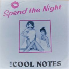 The Cool Notes - The Cool Notes - Spend The Night - Priority