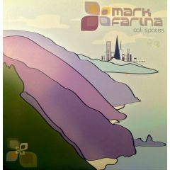 Mark Farina - Mark Farina - Cali Spaces - Om Records