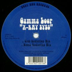 Gamma Loop - Gamma Loop - X Ray Eyes - Ugly Bug