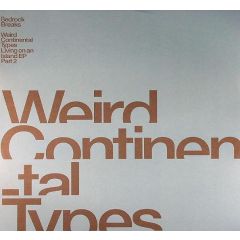 Weird Continental Types - Weird Continental Types - Rizing - Bedrock Breaks 