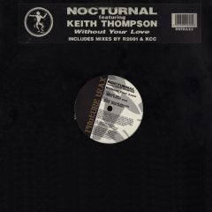Nocturnal - Nocturnal - Without Your Love - Phuture Trax