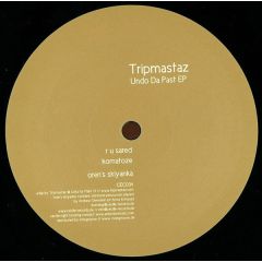 Tripmastaz - Tripmastaz - Undo Da Past EP - Cécille Records