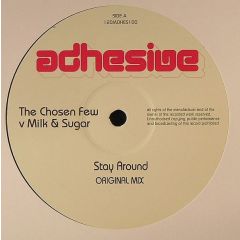The Chosen Few V Milk & Sugar - The Chosen Few V Milk & Sugar - Stay Around - Adhesive