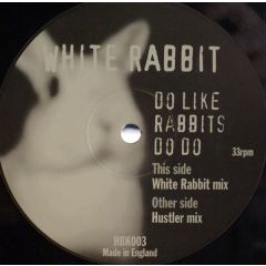 White Rabbit - White Rabbit - Do Like Rabbits Do Do - Horse Back