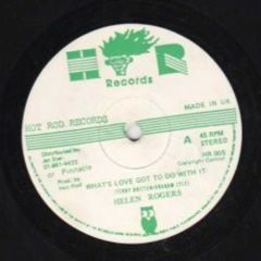 Helen Rogers - Helen Rogers - What's Love Got To Do With It - Hot Rod Records