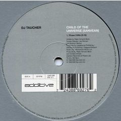 DJ Taucher - DJ Taucher - Child Of The Universe - Additive