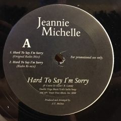Jeannie Michelle - Jeannie Michelle - Hard To Say I'm Sorry - Not On Label (Jeannie Michelle Self-released)
