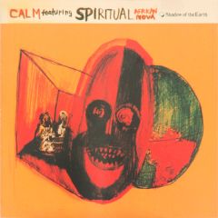 Calm Ft Spiritual African Nova - Calm Ft Spiritual African Nova - Shadow Of The Earth - Exceptional