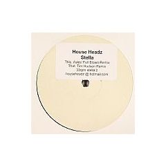 House Headz - House Headz - Stella (Remixes) - Stella