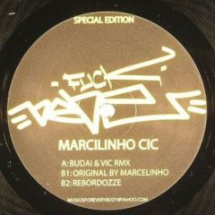 Marcilinho Cic - Marcilinho Cic - Bombsick Criminals - Fuck Babe
