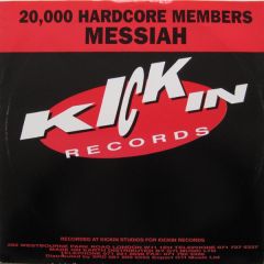 Messiah - Messiah - 20,000 Hardcore Members - Kickin
