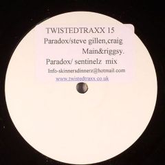 Steve Gillen, Craig Main & Riggsy - Steve Gillen, Craig Main & Riggsy - Paradox - Twisted Traxx