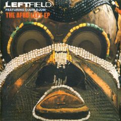 Leftfield - Leftfield - Afro-Left EP - Hard Hands