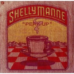 Shelly Manne - Shelly Manne - Perk Up - Concord Jazz