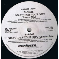 B-Real - B-Real - I Can't Take Your Love - Perfecto