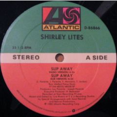 Shirley Lites - Shirley Lites - Slip Away - Atlantic