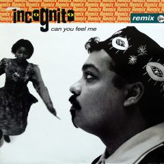 Incognito - Incognito - Can You Feel Me (Remix) - Talkin' Loud
