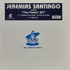 Jeremias Santiago - Jeremias Santiago - The Feelin EP - Jelly Bean Soul