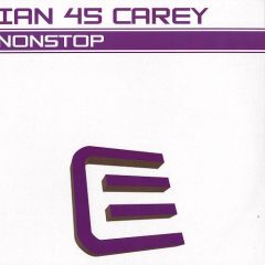 Ian 45 Carey - Ian 45 Carey - Non Stop - Executive
