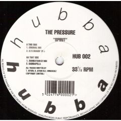 The Pressure - The Pressure - Spirit - Hubba Hubba
