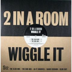 2 In A Room - 2 In A Room - Wiggle It - Simply Vinyl