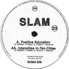 Slam - Slam - Positive Education - Soma Quality Recordings