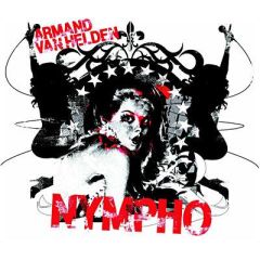Armand Van Helden - Armand Van Helden - Nympho - Southern Fried