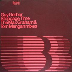 Guy Gerber - Guy Gerber - Stoppage Time (The Max Graham & Tom Mangan Mixes) - Bedrock Records