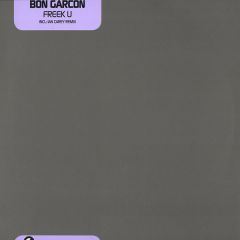 Bon Garcon - Bon Garcon - Freek U (Ian Carey Remix) - Spinnin