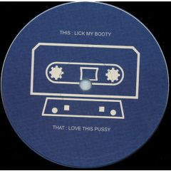 Cassette - Cassette - Lick My Booty - Cassette
