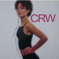 CRW - CRW - Lovin' / Sweet Dream - BXR