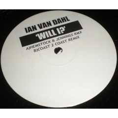 Ian Van Dahl - Ian Van Dahl - Will I (Remixes) - Nulife