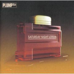 Plump Djs - Plump Djs - Saturday Night Lotion Lp - Finger Lickin